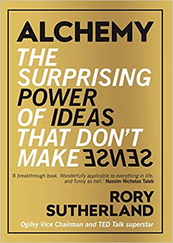 Alchemy by Rory Sutherland - Ogilvy Vice Chairman - Reagan Pollack
